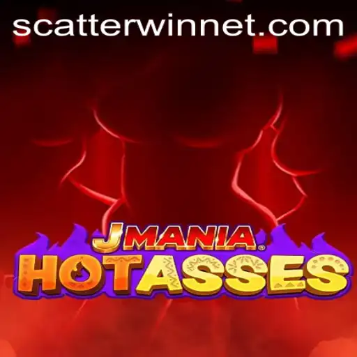 Exploring JManiaHotAsses and the Excitement of ScatterWin